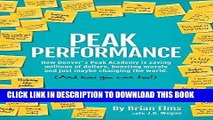 [PDF] Peak Performance: How Denver s Peak Academy is Saving Money, Boosting Morale and Just Maybe