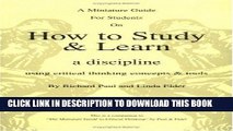 [PDF] The Thinker s Guide for Students on How to Study   Learn a Discipline: Using Critical