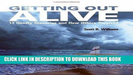 [BOOK] PDF Getting Out Alive: 13 Deadly Scenarios and How Others Survived New BEST SELLER