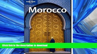 PDF ONLINE Lonely Planet Morocco (Country Travel Guide) READ PDF FILE ONLINE