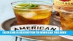 [PDF] The American Cocktail: 50 Recipes That Celebrate the Craft of Mixing Drinks from Coast to