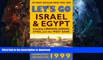 READ BOOK  Let s Go 1999; Israel   Egypt: The World s Bestselling Budget Tarvel Series (Let s Go