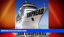 Big Deals  SHIPHEAD: Tales From Time At Sea  Best Seller Books Most Wanted