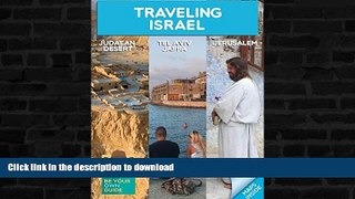 READ  Traveling Israel - Jerusalem Tel Aviv and the Judaean Desert FULL ONLINE