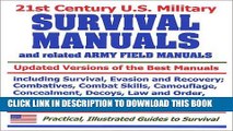 [DOWNLOAD] PDF 21st Century U.S. Military Survival Manuals and related Army Field Manuals: