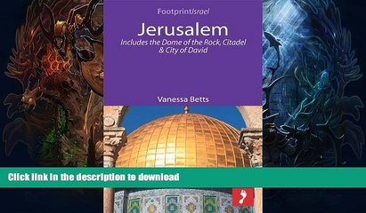 READ  Jerusalem: Includes the Dome of the Rock, Citadel and City of David (Footprint Focus) FULL