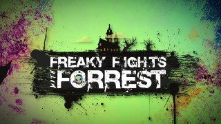 Freaky Fights with Forrest (2016)