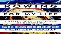 [EBOOK] DOWNLOAD Rowing for My Life: Two Oceans, Two Lives, One Journey GET NOW
