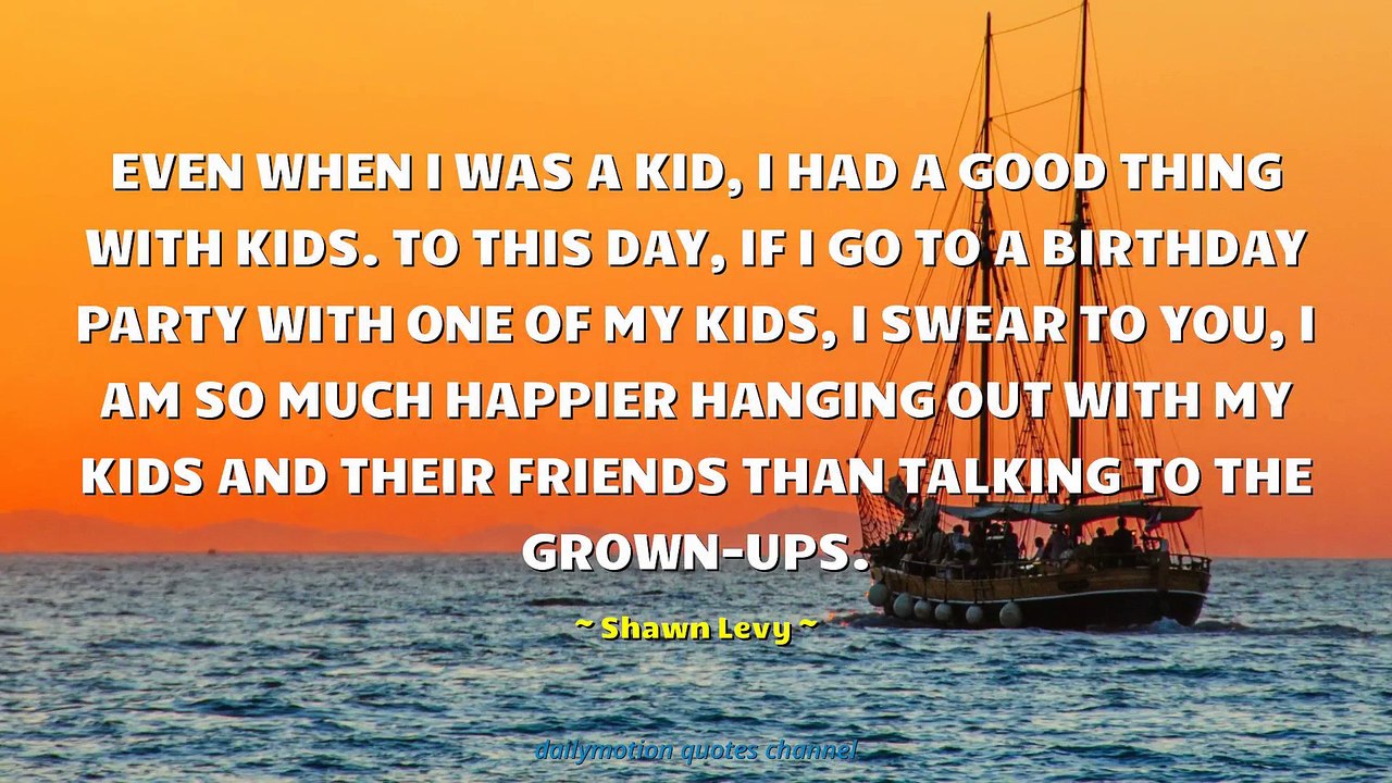 Shawn Levy Quotes