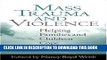 [PDF] Mass Trauma and Violence: Helping Families and Children Cope Full Collection