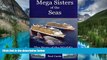 Must Have  Mega Sisters of the Seas: The Story of the World s Four Largest Cruise Ship  Premium