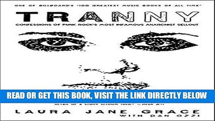 [EBOOK] DOWNLOAD Tranny: Confessions of Punk Rock s Most Infamous Anarchist Sellout GET NOW