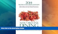 Big Deals  2014 New Orleans Dining METRO EXPLORER EDITION: A Guide for the Hungry Visitor Craving