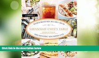 Big Deals  Savannah Chef s Table: Extraordinary Recipes From This Historic Southern City  Best
