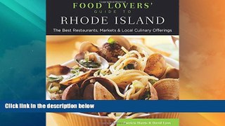 Must Have PDF  Food Lovers  Guide toÂ® Rhode Island: The Best Restaurants, Markets   Local