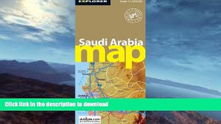 READ BOOK  Saudi Arabia Map (Explorer) FULL ONLINE