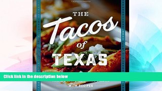 READ FULL  The Tacos of Texas  READ Ebook Full Ebook