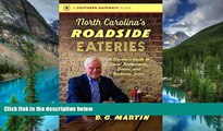 Must Have  North Carolina s Roadside Eateries: A Traveler s Guide to Local Restaurants, Diners,