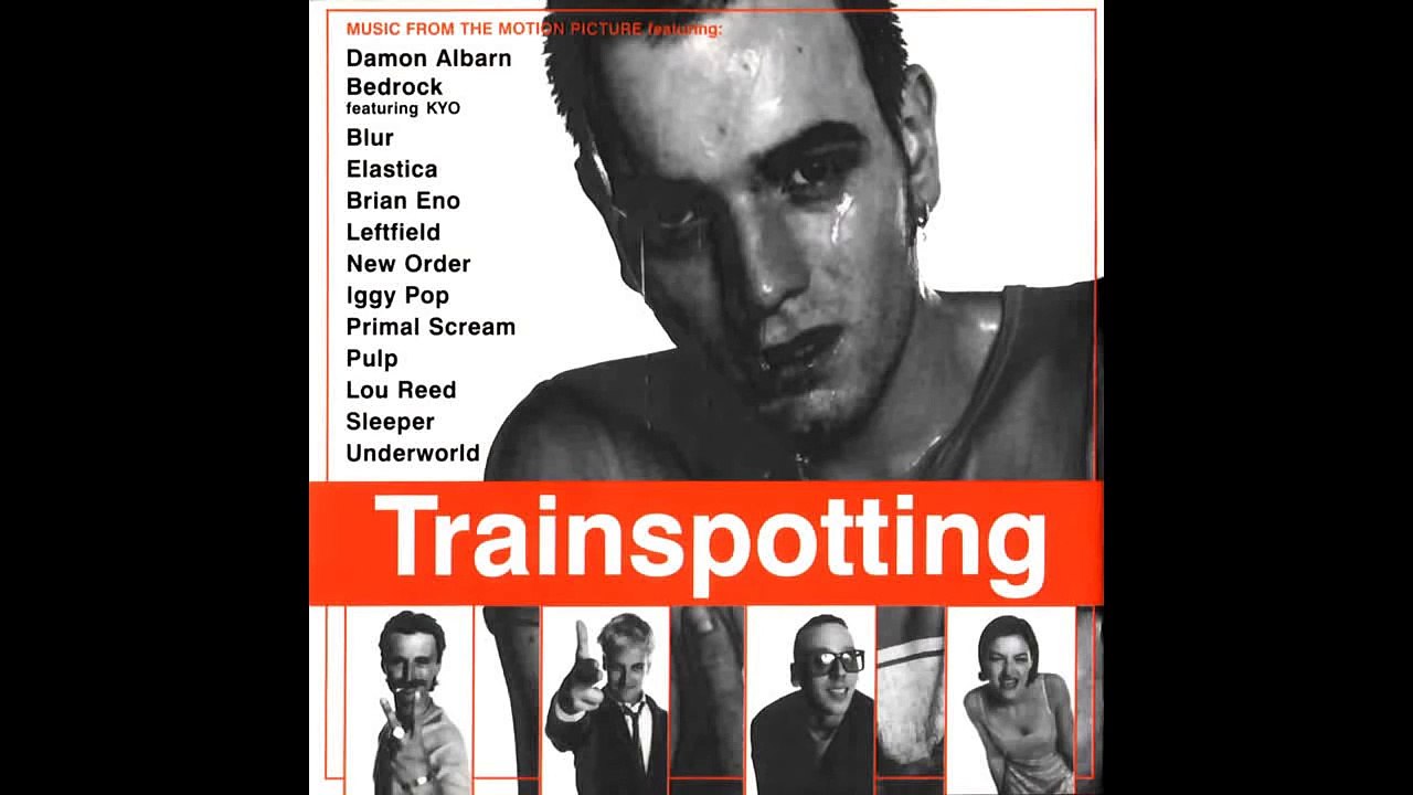 Underworld - Born Slippy - Trainspotting Soundtrack