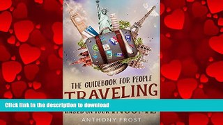 FAVORIT BOOK Travel:: The Guidebook For People Traveling Based On Your Income (Traveling, Europe,