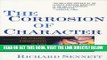 [PDF] The Corrosion of Character: The Personal Consequences of Work in the New Capitalism Popular