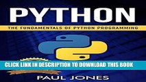 Best Seller Python: The Fundamentals Of Python Programming: A Complete Beginners Guide To Python