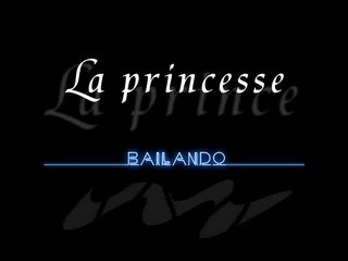 La princesse - Bailando (club mix short 2007)