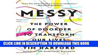 Ebook Messy: The Power of Disorder to Transform Our Lives Free Read