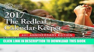 Ebook The Redleaf Calendar-Keeper 2017: A Record-Keeping System for Family Child Care
