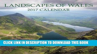 Ebook 2017 Calendar: Landscapes of Wales Free Read