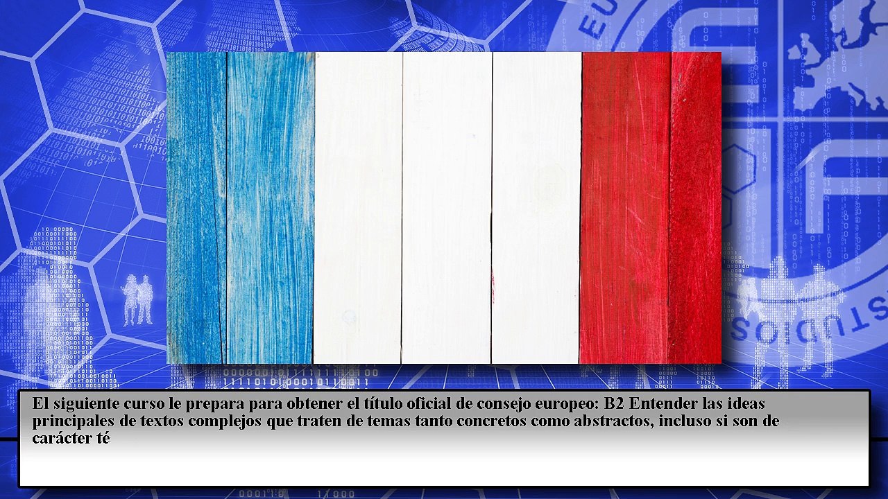 Certificación en Francés B2 para Profesores. Nivel Oficial Consejo Europeo