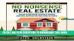 Best Seller No Nonsense Real Estate: What Everyone Should Know Before Buying or Selling a Home