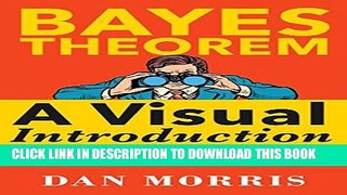 Best Seller Bayes Theorem: A Visual Introduction For Beginners Free Read