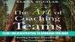Ebook The Art of Coaching Teams: Building Resilient Communities That Transform Schools Free Read
