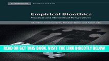 EBOOK] DOWNLOAD Empirical Bioethics: Theoretical and Practical Perspectives (Cambridge Bioethics