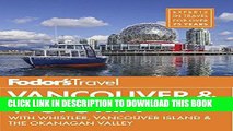 Ebook Fodor s Vancouver   Victoria: with Whistler, Vancouver Island   the Okanagan Valley