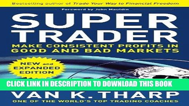 Best Seller Super Trader, Expanded Edition: Make Consistent Profits in Good and Bad Markets Free