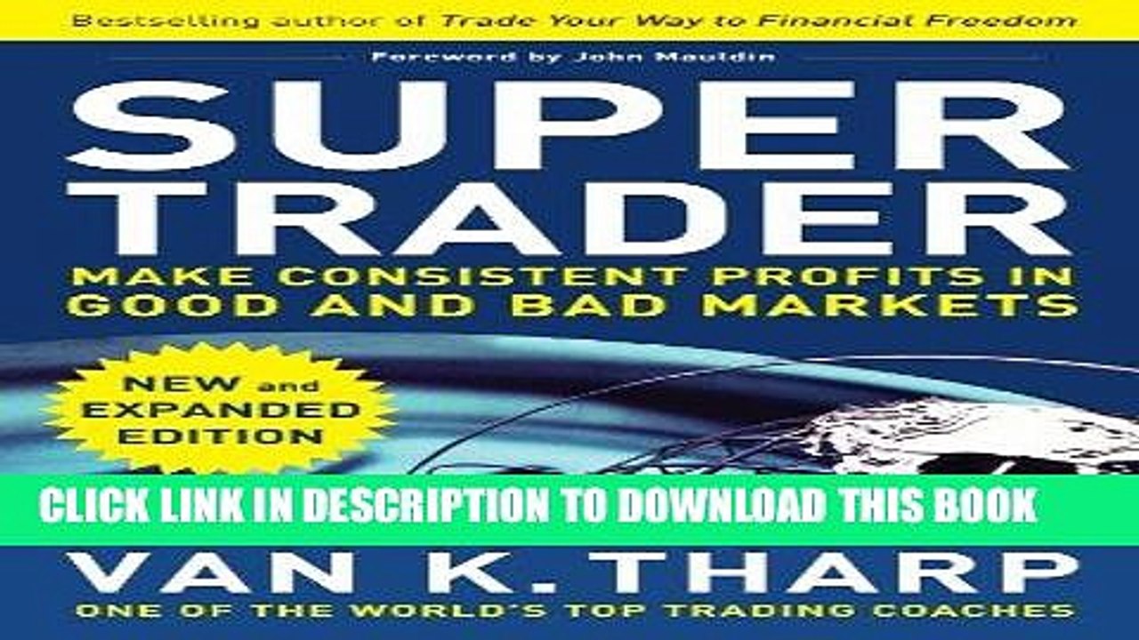 Best Seller Super Trader, Expanded Edition: Make Consistent Profits in Good and Bad Markets Free