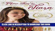 Best Seller More Than a Tiara: A Christian Romance (Christmas in Montana Romance Book 1) Free Read