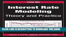 Ebook Interest Rate Modeling: Theory and Practice (Chapman and Hall/CRC Financial Mathematics