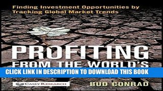 Ebook Profiting from the World s Economic Crisis: Finding Investment Opportunities by Tracking