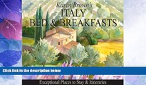 Big Deals  Italy Bed and Breakfasts: Exceptional Places to Stay   Itineraries  Best Seller Books