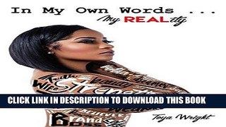 Best Seller In My Own WORDS...MY Real Reality Free Download