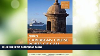 Big Deals  Fodor s Caribbean Cruise Ports of Call (Travel Guide)  Full Read Best Seller