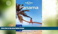 Big Deals  Lonely Planet Panama (Travel Guide)  Full Read Most Wanted