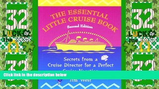 Big Deals  The Essential Little Cruise Book, 2nd: Secrets from a Cruise Director for a Perfect
