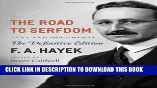 Ebook The Road to Serfdom: Text and Documents--The Definitive Edition (The Collected Works of F.