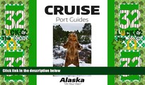 Big Deals  Cruise Port Guide - Alaska: Alaska On Your Own (Cruise Port Guides)  Best Seller Books