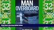 Big Deals  Man Overboard: Cruise Ship Suicides, Accidents and Murders  Best Seller Books Best Seller