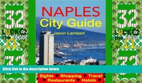 Big Deals  Naples, Italy City Guide - Sightseeing, Hotel, Restaurant, Travel   Shopping Highlights